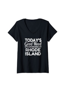 Womens Today's Good Mood Is Sponsored By Rhode Island V-Neck T-Shirt
