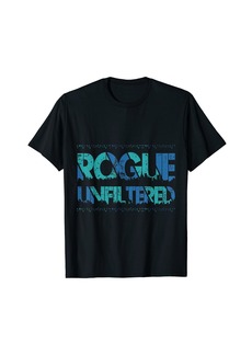 Great Rogue design for all occasions T-Shirt