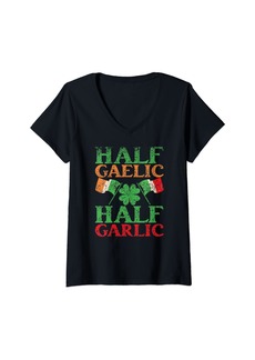 Roots Womens Half Gaelic Half Garlic St. Patricks Day Ireland Irish St V-Neck T-Shirt