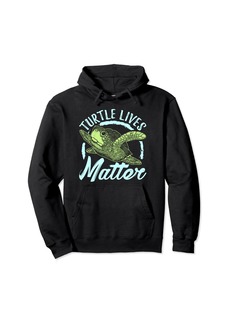 Save The Sea Turtles - Turtle Lives Matter Pullover Hoodie