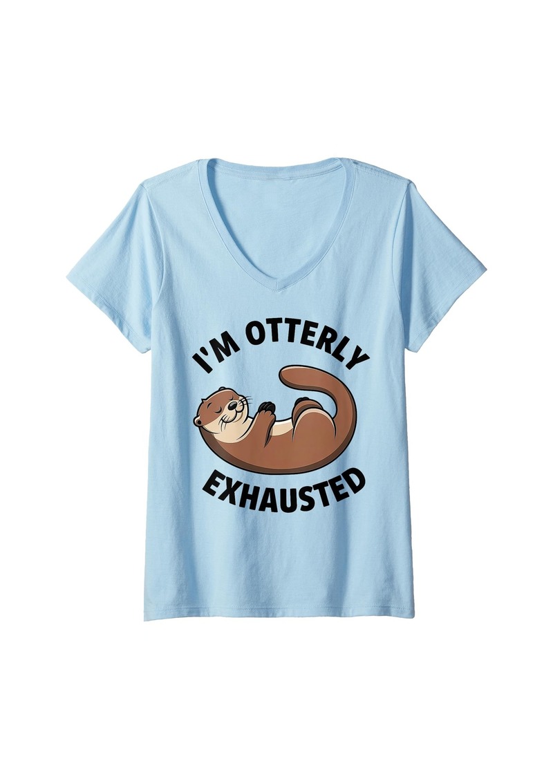 Womens I'm Otterly Exhausted Otter Animal Cute Sea Otter Pun V-Neck T-Shirt