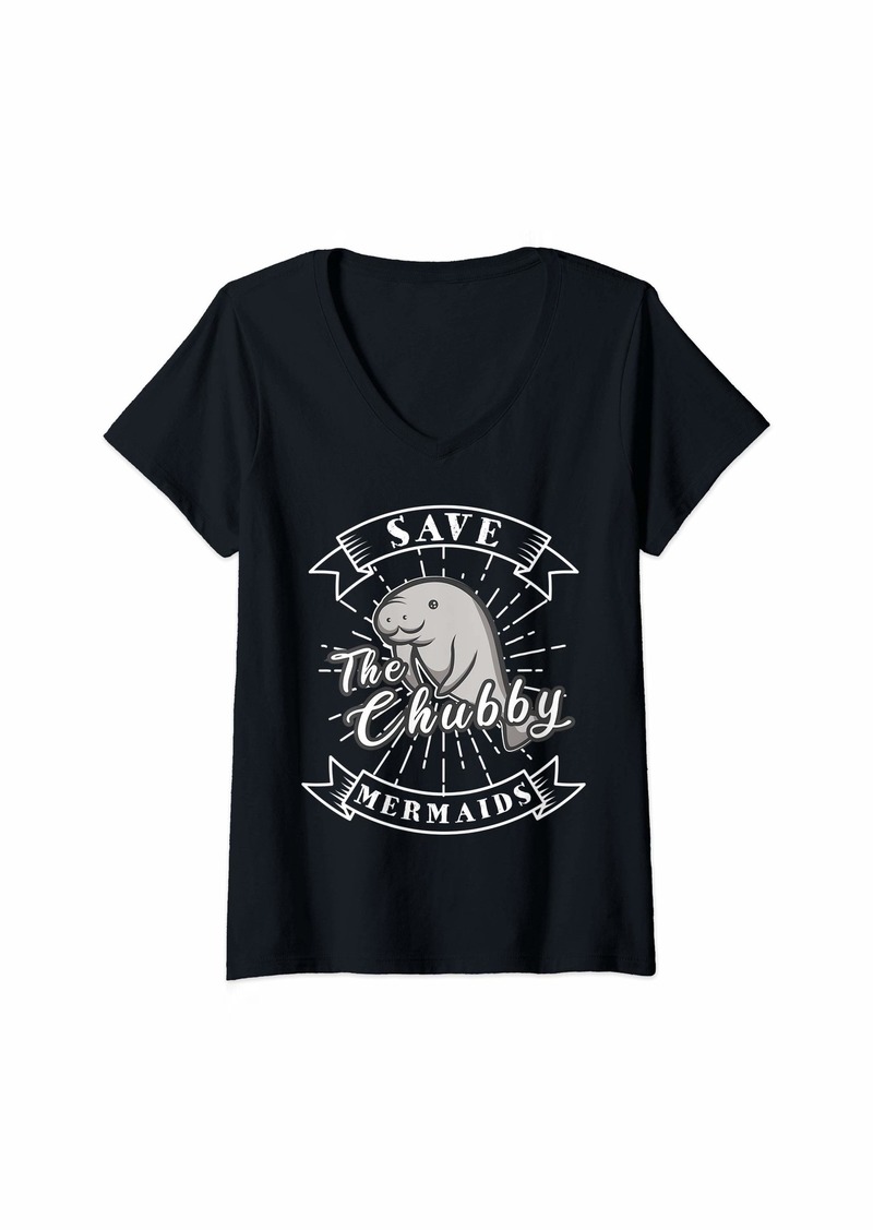 Womens Save The Chubby Manatee Funny Sea Cow Gift Mermaid V-Neck T-Shirt