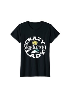 Womens Crazy Skydiving Lady Skydive T-Shirt