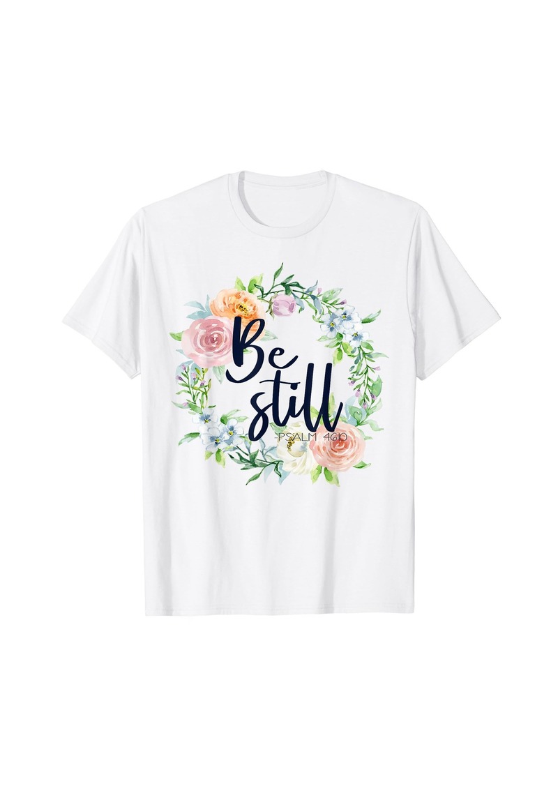 Smith Be Still and Know that I am God Graphic T-Shirt