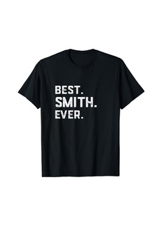 Best Smith Ever Shirt Smith Last Name T-Shirt