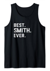 Best Smith Ever Shirt Smith Last Name Tank Top