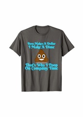 Smith Office Humor: Pooping on Company Time Shirt