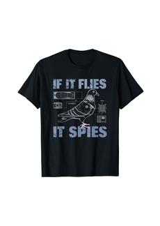 Schematic If It Flies It Spies Urban Spy Pigeon Funny T-Shirt
