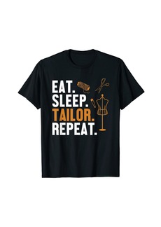 Tailor Vintage Eat Sleep Tailor Repeat Embroiderer Seamstress Tailor T-Shirt