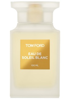 Tom Ford Eau de Soleil Blanc Eau de Toilette Spray, 3.4 oz.
