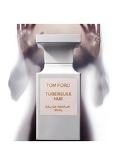 Tom Ford Tubereuse Nue Eau de Parfum, 1.7-oz.