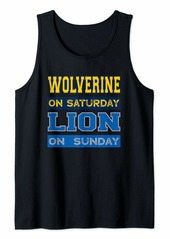 Wolverine on Saturday Lion on Sunday Detroit Football Gift Tank Top