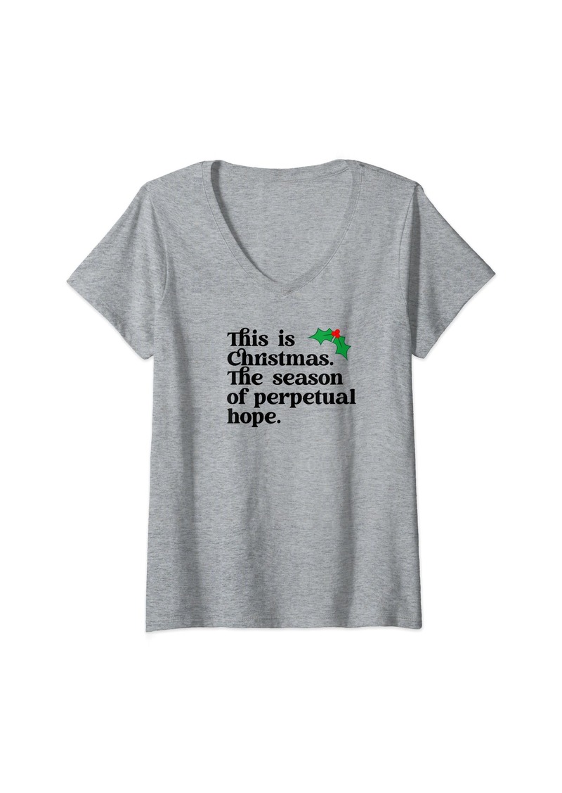 Wren This is Christmas the season of perpetual hope V-Neck T-Shirt