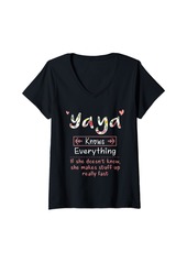 Ya-Ya Womens Yaya Knows Everything She Makes Stuff Up Really Fast V-Neck T-Shirt