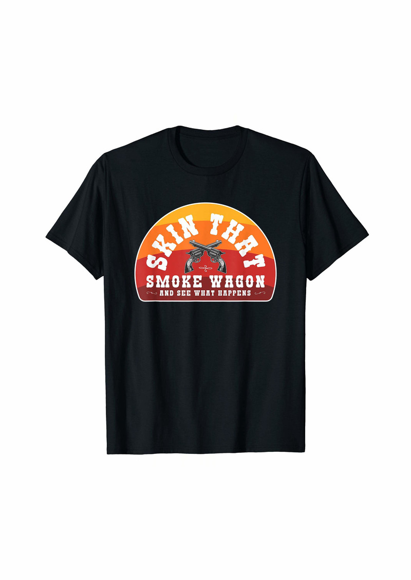 Skin That Smoke Wagon Retro Desert Sunset Western Gun Shirt