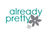 already_pretty