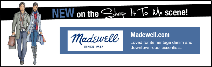 New On The Scene: Madewell.com!