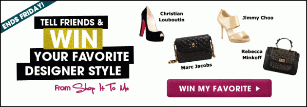 Designer Shoe/Bag Giveaway! Win your favorite style