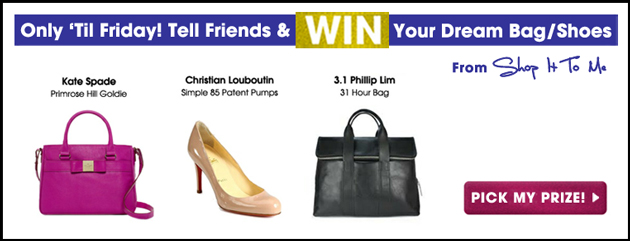 GIVEAWAY: Win Your Dream Bag or Shoes!